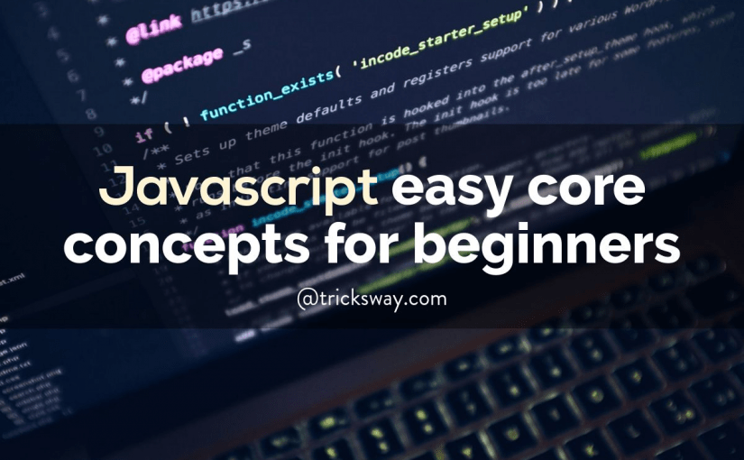 Easy and tricky JavaScript core concepts for beginners